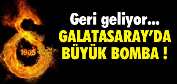 Galatasaray'da byk bomba