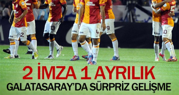 Galatasaray'da 2 imza 1 ayrlk