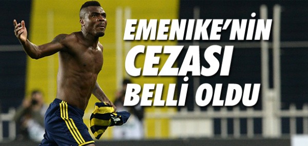 Emenike'nin cezas belli oldu