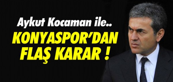 Konyaspor'da Kocaman karar verildi