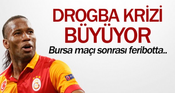 Galatasaray'da Drogba krizi