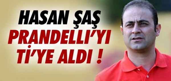 Hasan a Prandelli'yi T'ye ald