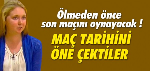 lmeden nce son man oynayacak