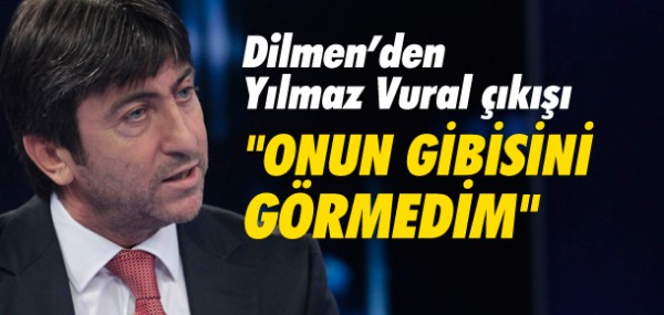 Rıdvan Dilmen'den Yılmaz Vural çıkışı Rıdvan Dilmen'den Yılmaz Vural çıkışı