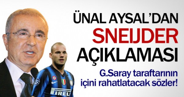 Aysal'dan Sneijder açıklaması! Aysal'dan Sneijder açıklaması!