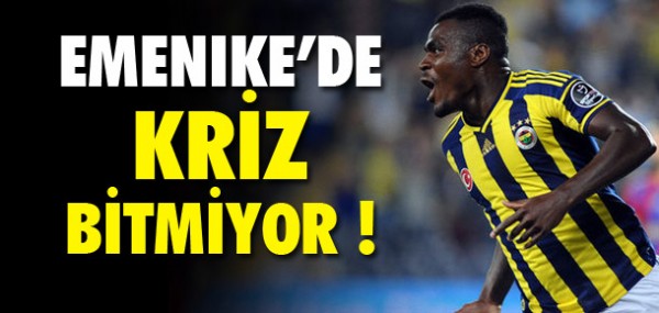 Emenike'de kriz sryor