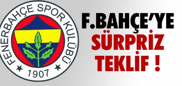 FENERBAHE'YE SRPRZ TEKLF