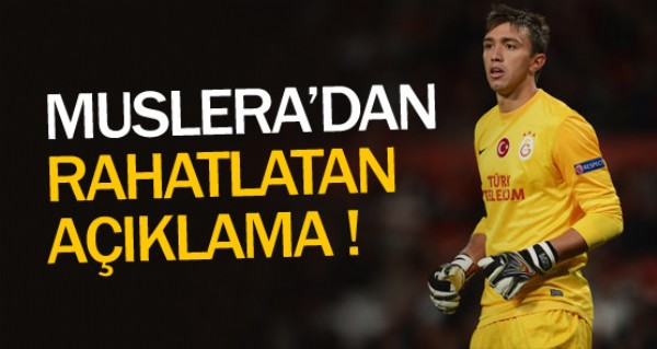 Muslera'dan rahatlatan açıklama Muslera'dan rahatlatan açıklama