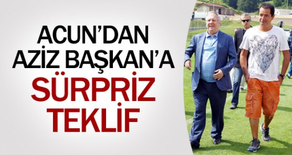 Acun'dan Aziz Yldrm'a srpriz teklif