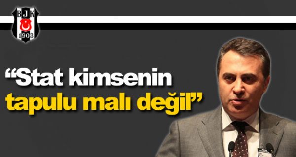 Stat kimsenin tapulu malı değil Stat kimsenin tapulu malı değil
