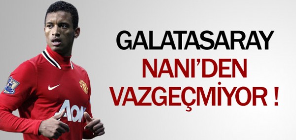 Nani Galatasaray'a çok yakın Nani Galatasaray'a çok yakın