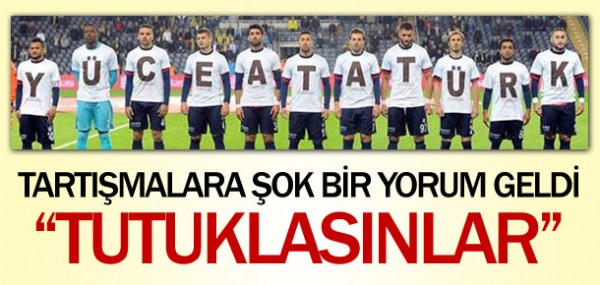 Tartışmalara şok yorum Tartışmalara şok yorum