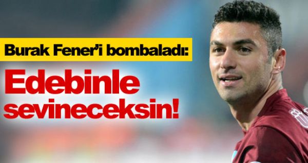 Burak Ylmaz, Fener'i bombalad!