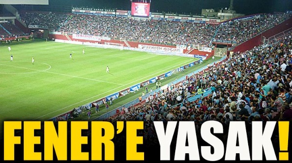 Fenerbahe'ye yasak