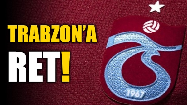 Trabzonspor'a ret