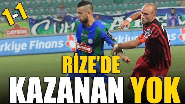 Rize'de kazanan yok: 1-1