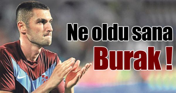 Burak Ylmaz frtnas dindi