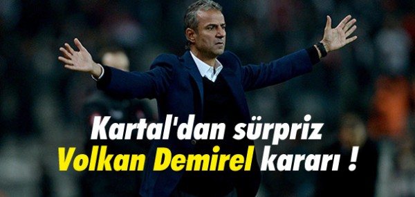 Srpriz Volkan Demirel karar