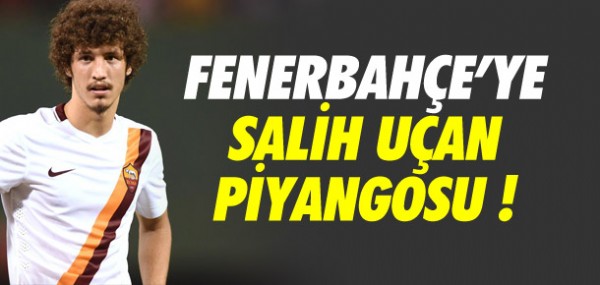 Fenerbahçe'ye Salih Uçan piyangosu Fenerbahçe'ye Salih Uçan piyangosu
