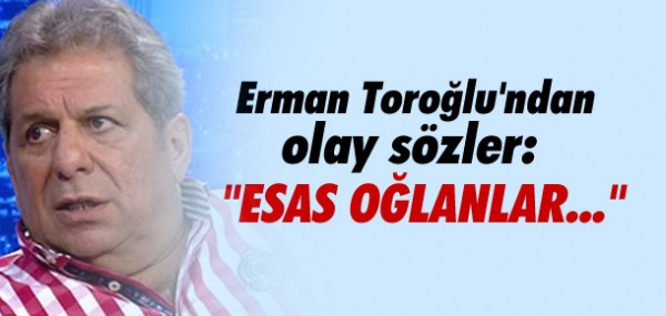 Erman Torolu'ndan arpc aklamalar