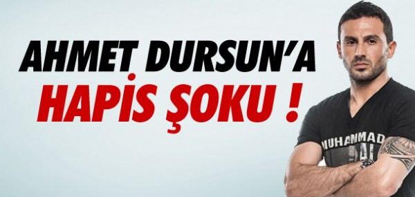 Ahmet Dursun'a hapis oku