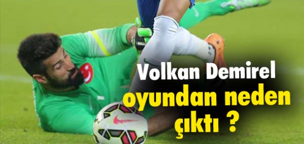 Volkan neden oyundan kt