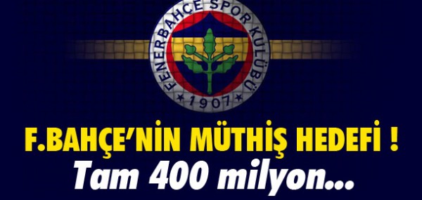 Fenerbahe'nin mthi hedefi