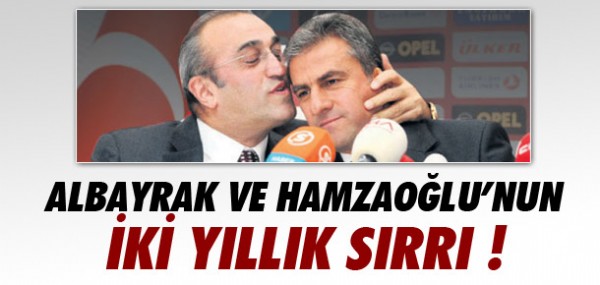 Albayrak ve Hamzaolu'nun srr