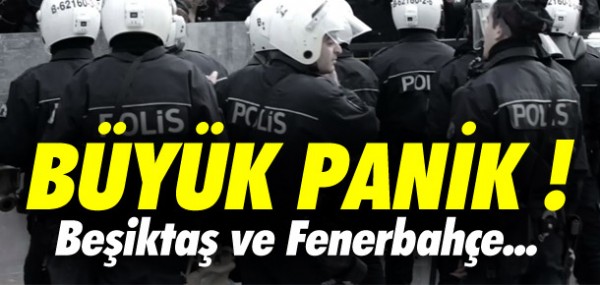 Sper Lig'de emniyet panii