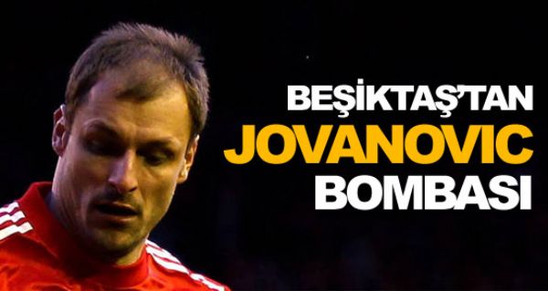 Beikta'tan Jovanovic bombas!