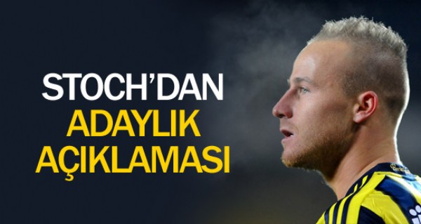 Stoch'dan adaylk aklamas