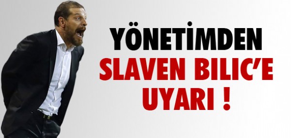 Yönetimden Bilic'e uyarı Yönetimden Bilic'e uyarı