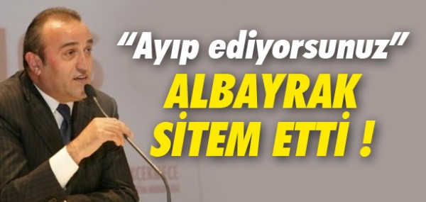 Albayrak'tan gazetecilere sitem Albayrak'tan gazetecilere sitem