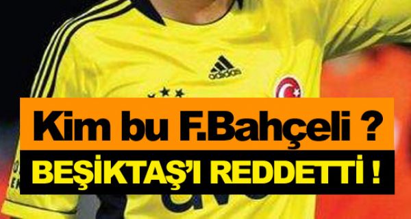 Beikta' reddeden Fenerbaheli