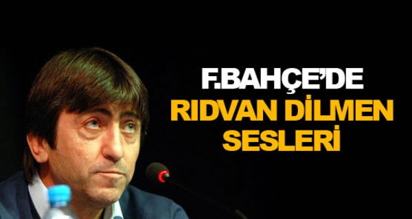 Fener'de Rıdvan Dilmen sesleri Fener'de Rıdvan Dilmen sesleri