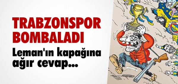 Trabzonspor bombaladı Trabzonspor bombaladı
