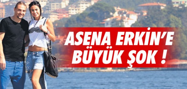 Asena Erkin'e byk ok