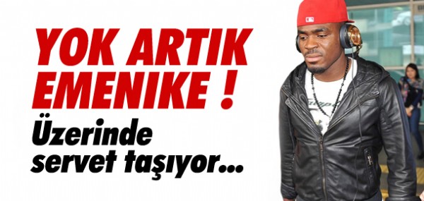 Emenike zerinde servet tayor