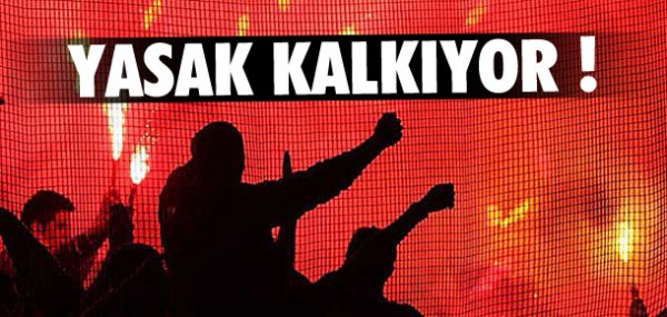 Yasak kalkıyor Yasak kalkıyor
