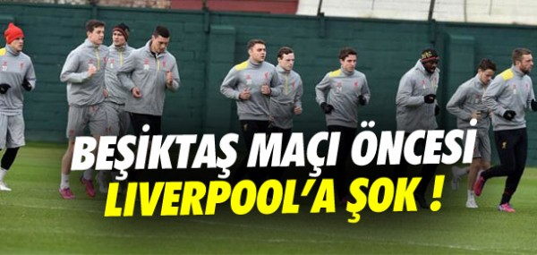 Liverpool'a Beikta ma ncesi ok