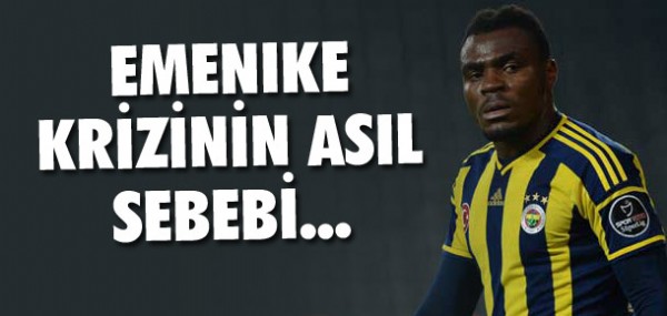 Emenike krizinin asıl sebebi Emenike krizinin asıl sebebi