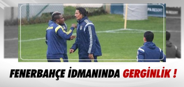 Fenerbahe idmannda gerginlik