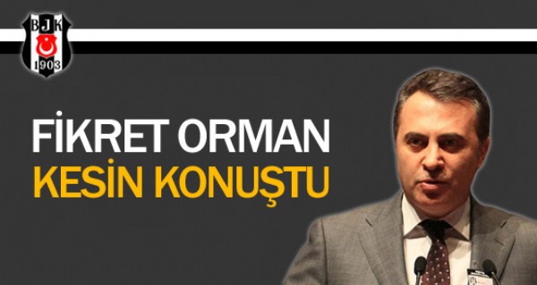 Fikret Orman kesin konuştu ! Fikret Orman kesin konuştu !