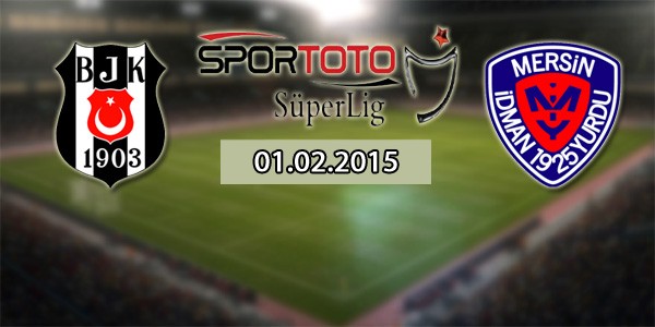 Beşiktaş ile Mersin gündüz karşılaşacak Beşiktaş ile Mersin gündüz karşılaşacak