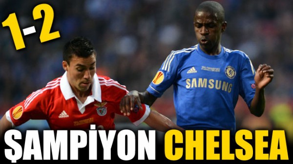 Chelsea Avrupa ampiyonu