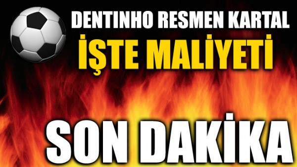 Dentinho resmen Kartal