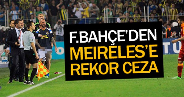 Fenerbahçe'den Meireles'e rekor ceza Fenerbahçe'den Meireles'e rekor ceza