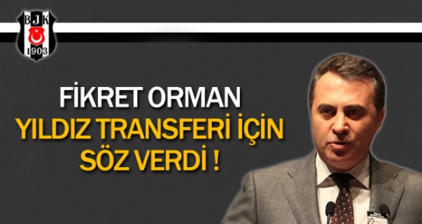 Orman'dan yldz transferi iin sz