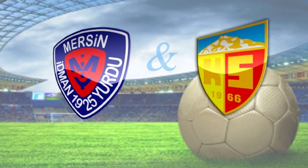 Mersin - Kayserispor maçı ne zaman ? Mersin - Kayserispor maçı ne zaman ?