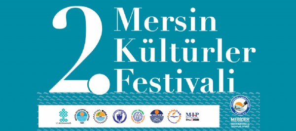 2. Mersin Kültürler Festivali ertelendi 2. Mersin Kültürler Festivali ertelendi